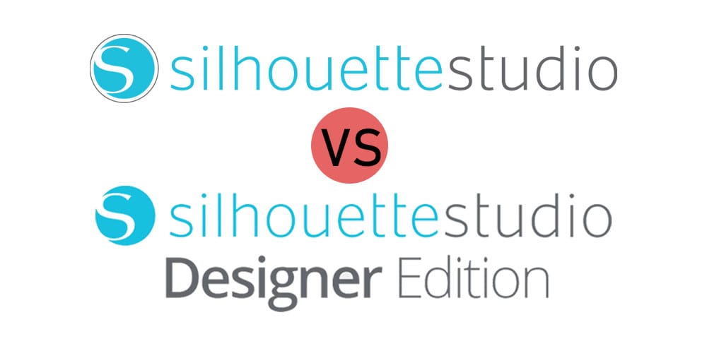 Silhouette Studio vs. Silhouette Designer Edition: Features, Pros, and Cons Explained!